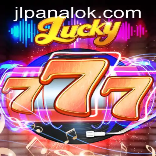 Explore the Thrilling World of Lucky777: The Ultimate Guide to Panalok